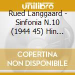 Rued Langgaard - Sinfonia N.10 (1944 45) Hin Torden Bolig
