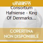 Consortium Hafniense - King Of Denmarks Delight cd musicale di Consortium Hafniense