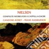 Carl Nielsen - Complete Works For A Cappella Choir cd