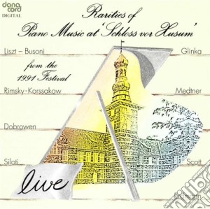 Rarities Of Piano Music At Schloss Von Husum From The 1991 Festival cd musicale di Danacord