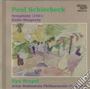Schierbeck - Symphony No. 1 & Radio-Rhapsody cd musicale di Schierbeck