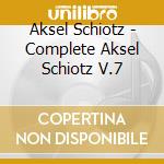 Aksel Schiotz - Complete Aksel Schiotz V.7 cd