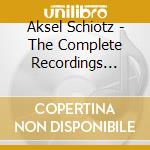 Aksel Schiotz - The Complete Recordings Vol. 8 (2 Cd) cd