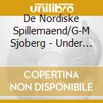 De Nordiske Spillemaend/G-M Sjoberg - Under Himlens Faeste (2 Cd) cd musicale di De Nordiske Spillemaend/G