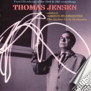 Thomas Jensen Conducts Aarhus By-Orkester / Various cd musicale di Danacord