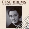 Brems, Else - The Danish Mezzo-Soprano Of 20Thc (2 Cd) cd