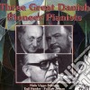 Great Danish Pioneer Pianists (2 Cd) cd