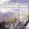 Frederick Delius - Norwegian Masterworks cd