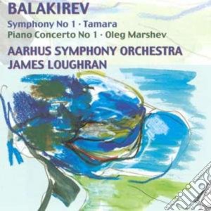 Mily Balakirev - sym No 1 / piano Con 1 cd musicale di Oleg Marshev