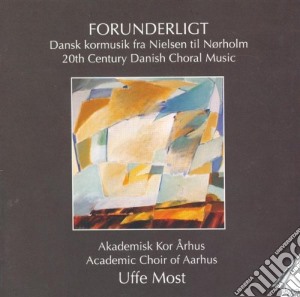 Academic Choir Of Aarhus - 20Th Century Danish Choral Music cd musicale di Academic Choir Of Aarhus