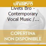 Livets Bro - Contemporary Vocal Music / Various cd