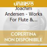 Joachim Andersen - Works For Flute & Piano Vol. 6 cd