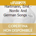 Hartmann, Emil - Nordic And German Songs - Iben Vestergard, Soprano (2 Cd) cd