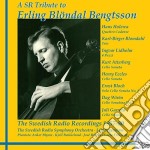 Erling Blondal Bengtsson - The Swedish Radio Recordings 1957-80 (2 Cd)