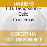 E.B. Bengtsson - Cello Concertos cd