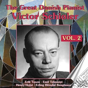 Victor Schioler - The Great Danish Pianist Vol.2 (2 Cd) cd musicale di Tchaikovsky/Schumann/Brahms/Schubert
