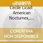 Cecile Licad: American Nocturnes, Anthology Vol.2 (2 Cd) cd musicale di American Nocturnes, Anthology Vol.2