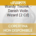 Wandy Tworek - Danish Violin Wizard (2 Cd)