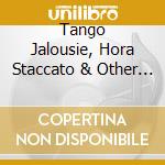 Tango Jalousie, Hora Staccato & Other Danish And Romanian Pieces cd