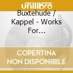 Buxtehude / Kappel - Works For Harpsichord cd