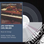 Johan Peter Emilius Hartmann / Carl Nielsen - Music For Strings cd
