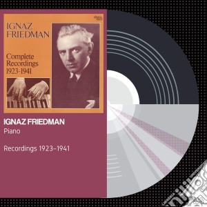 Ignaz Friedman - Complete Recordings 1923-1941 (6 Cd) cd musicale