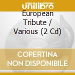 European Tribute / Various (2 Cd) cd