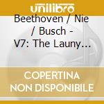 Beethoven / Nie / Busch - V7: The Launy Grondahl Legacy cd