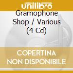 Gramophone Shop / Various (4 Cd) cd musicale