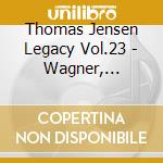 Thomas Jensen Legacy Vol.23 - Wagner, Franck... (2 Cd) cd
