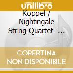 Koppel / Nightingale String Quartet - Chamber Music cd