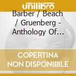 Barber / Beach / Gruenberg - Anthology Of American Music Vol. 5 - American cd