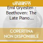 Emil Gryesten - Beethoven: The Late Piano Sonatas cd