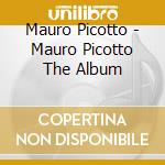 Mauro Picotto - Mauro Picotto The Album cd