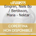 Emgren, Niels Bo / Bertilsson, Maria - Nektar cd