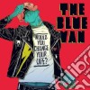Blue Van (The) - Would You Change Your Life? cd