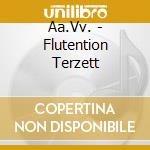 Aa.Vv. - Flutention Terzett cd
