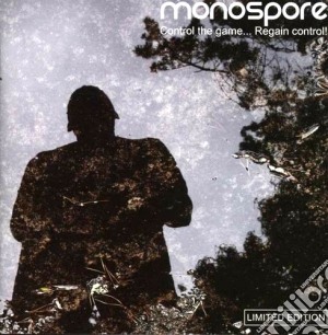 Monospore - Control The Game...regain Control cd musicale di Monospore