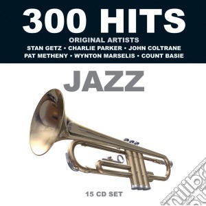 300 Hits: Jazz / Various (15 Cd) cd musicale di 300 Hits