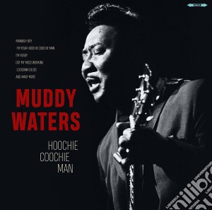 (LP Vinile) Muddy Waters - Hoochie Coochie Man lp vinile di Muddy Waters