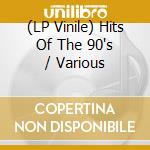 (LP Vinile) Hits Of The 90's / Various lp vinile