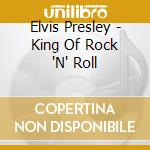 Elvis Presley - King Of Rock 'N' Roll cd