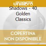 Shadows - 40 Golden Classics cd
