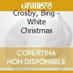 Crosby, Bing - White Christmas cd