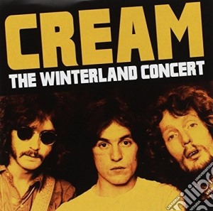 Cream - Winterland Concert 1968 cd musicale di Cream