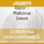 Razor - Malicious Intent cd