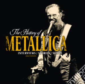 Metallica - The History Of cd musicale di Metallica