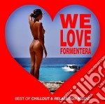 We Love Formentera - Best Of Chillout & Relaxation Music / Various