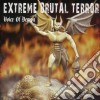 Extreme Brutal Terror - Extreme Brutal Terror -Voice cd