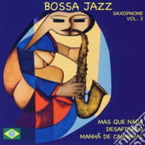Bossa Jazz Saxophone Vol.3 cd musicale